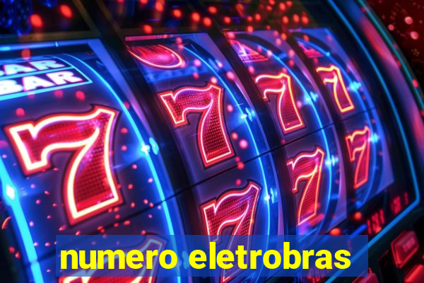 numero eletrobras